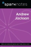 Andrew Jackson (SparkNotes Biography Guide) (eBook, ePUB)