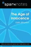 The Age of Innocence (SparkNotes Literature Guide) (eBook, ePUB) The Age of Innocence (SparkNotes Literature Guide) (eBook, ePUB)
