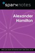 Alexander Hamilton (SparkNotes... - Bild 1