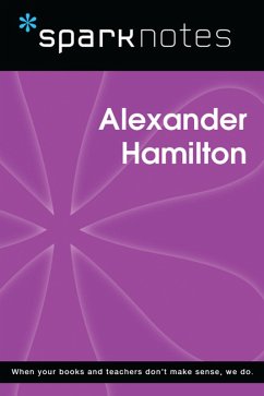 Cover Alexander Hamilton (SparkNotes Biography Guide) (eBook, ePUB)