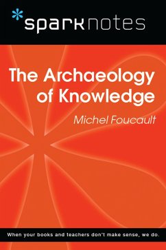 Cover The Archaeology of Knowledge (SparkNotes Philosophy Guide) (eBook, ePUB)