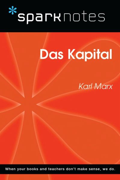 Das Kapital (SparkNotes Philosophy Guide) (eBook, ePUB) Das Kapital (SparkNotes Philosophy Guide) (eBook, ePUB)