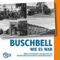 Buschbell, wie es war