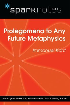 Cover Prolegomena to Any Future Metaphysics (SparkNotes Philosophy Guide) (eBook, ePUB)