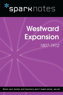 Cover Westward Expansion (1807-1912) (SparkNotes History Note) (eBook, ePUB)