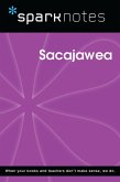 Sacajawea (SparkNotes Biography Guide) (eBook, ePUB)