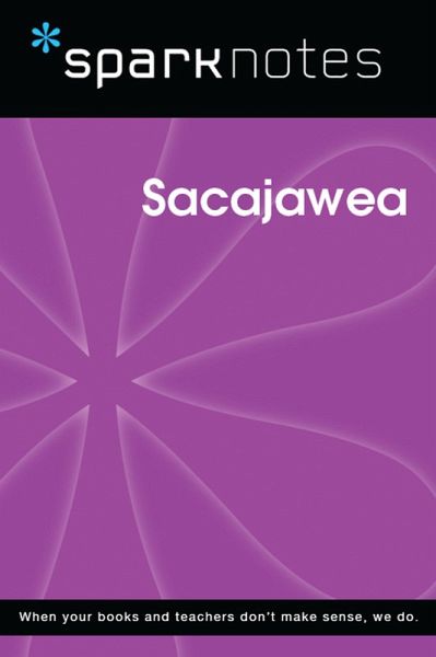 Sacajawea (SparkNotes Biography Guide) (eBook, ePUB) Sacajawea (SparkNotes Biography Guide) (eBook, ePUB)