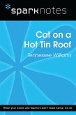 Cat on a Hot Tin Roof (SparkNotes Literature Guide) (eBook, ePUB)