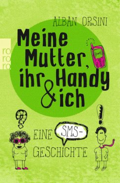 Meine Mutter, ihr Handy & ich - Orsini, Alban