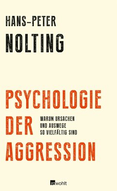 Psychologie der Aggression - Nolting, Hans-Peter