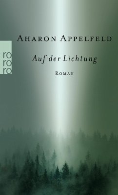 Auf der Lichtung - Appelfeld, Aharon