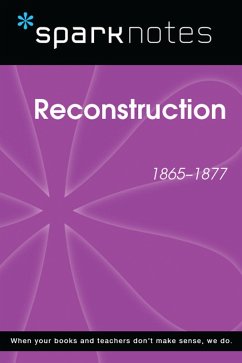 Cover Reconstruction (1865-1877) (SparkNotes History Note) (eBook, ePUB)