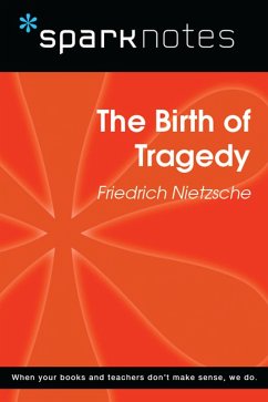 Cover The Birth of Tragedy (SparkNotes Philosophy Guide) (eBook, ePUB)