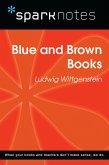 Blue and Brown Books (SparkNotes Philosophy Guide) (eBook, ePUB) Blue and Brown Books (SparkNotes Philosophy Guide) (eBook, ePUB)