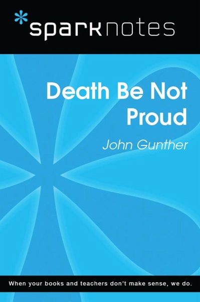 Death Be Not Proud (SparkNotes Literature Guide) (eBook, ePUB) Death Be Not Proud (SparkNotes Literature Guide) (eBook, ePUB)