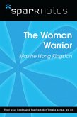 The Woman Warrior (SparkNotes Literature Guide) (eBook, ePUB)