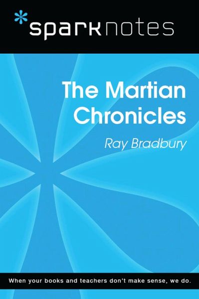 The Martian Chronicles (SparkNotes Literature Guide) (eBook, ePUB)