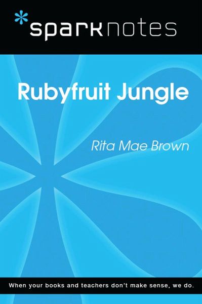 Rubyfruit Jungle (SparkNotes Literature Guide) (eBook, ePUB)