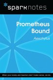 Prometheus Bound (SparkNotes Literature Guide) (eBook, ePUB)