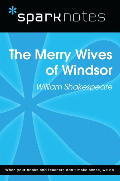 The Merry Wives of Windsor (SparkNotes Literature Guide) (eBook, ePUB)