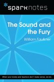 The Sound and the Fury (SparkNotes Literature Guide) (eBook, ePUB)