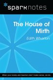 The House of Mirth (SparkNotes Literature Guide) (eBook, ePUB)