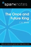 The Once and Future King (SparkNotes Literature Guide) (eBook, ePUB)