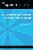 A Connecticut Yankee in King Arthur's Court (SparkNotes Literature Guide) (eBook, ePUB)