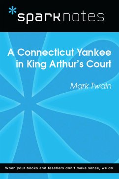 Cover A Connecticut Yankee in King Arthur's Court (SparkNotes Literature Guide) (eBook, ePUB)