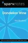 Dandelion Wine (SparkNotes Literature Guide) (eBook, ePUB)
