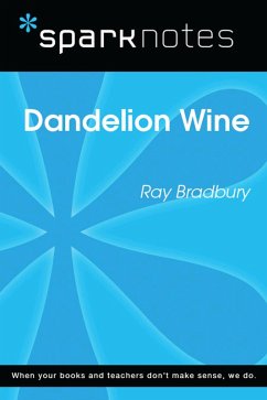 Dandelion Wine (SparkNotes Literature Guide) (eBook, ePUB) - Sparknotes