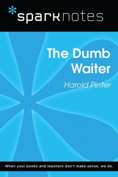 The Dumb Waiter (SparkNotes Literature Guide) (eBook, ePUB) - Sparknotes