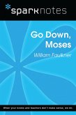 Go Down, Moses (SparkNotes Literature Guide) (eBook, ePUB)