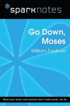 Go Down, Moses (SparkNotes Literature Guide) (eBook, ePUB) - Sparknotes