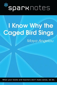 Cover I Know Why the Caged Bird Sings (SparkNotes Literature Guide) (eBook, ePUB)