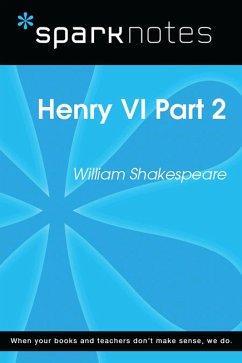 Henry VI Part 2 (SparkNotes Literature Guide) (eBook, ePUB) - Sparknotes
