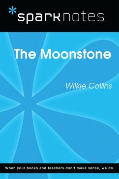 The Moonstone (SparkNotes Literature Guide) (eBook, ePUB) - Sparknotes