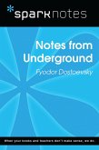 Notes from Underground (SparkNotes Literature Guide) (eBook, ePUB)