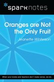 Oranges are Not the Only Fruit (SparkNotes Literature Guide) (eBook, ePUB)
