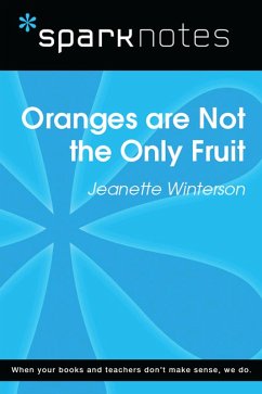 Cover Oranges are Not the Only Fruit (SparkNotes Literature Guide) (eBook, ePUB)