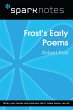 Frost's Early Poems (SparkNotes... - Bild 1