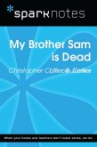My Brother Sam is Dead (SparkNotes Literature Guide) (eBook, ePUB)