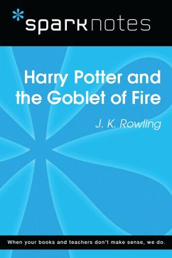 Harry Potter and the Goblet of Fire (SparkNotes Literature Guide) (eBook, ePUB) - Sparknotes Harry Potter and the Goblet of Fire (SparkNotes Literature Guide) (eBook, ePUB) - Sparknotes