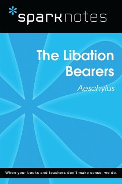Cover The Libation Bearers (SparkNotes Literature Guide) (eBook, ePUB)