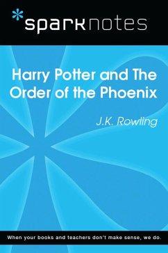 Harry Potter and the Order of the Phoenix (SparkNotes Literature Guide) (eBook, ePUB) - Sparknotes Harry Potter and the Order of the Phoenix (SparkNotes Literature Guide) (eBook, ePUB) - Sparknotes