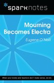 Mourning Becomes Electra (SparkNotes Literature Guide) (eBook, ePUB)