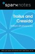 Troilus and Cressida (SparkNotes... - Bild 1