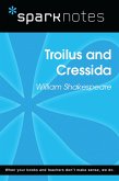 Troilus and Cressida (SparkNotes Literature Guide) (eBook, ePUB)