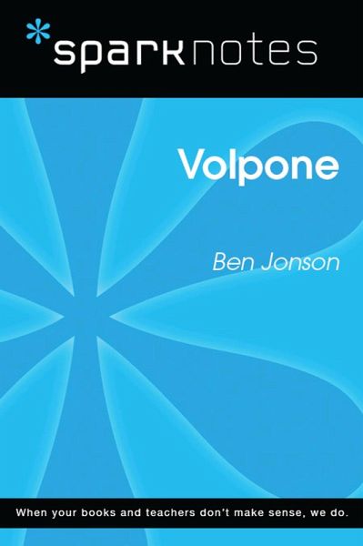 Volpone (SparkNotes Literature Guide) (eBook, ePUB) Volpone (SparkNotes Literature Guide) (eBook, ePUB)