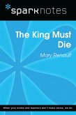 The King Must Die (SparkNotes Literature Guide) (eBook, ePUB)